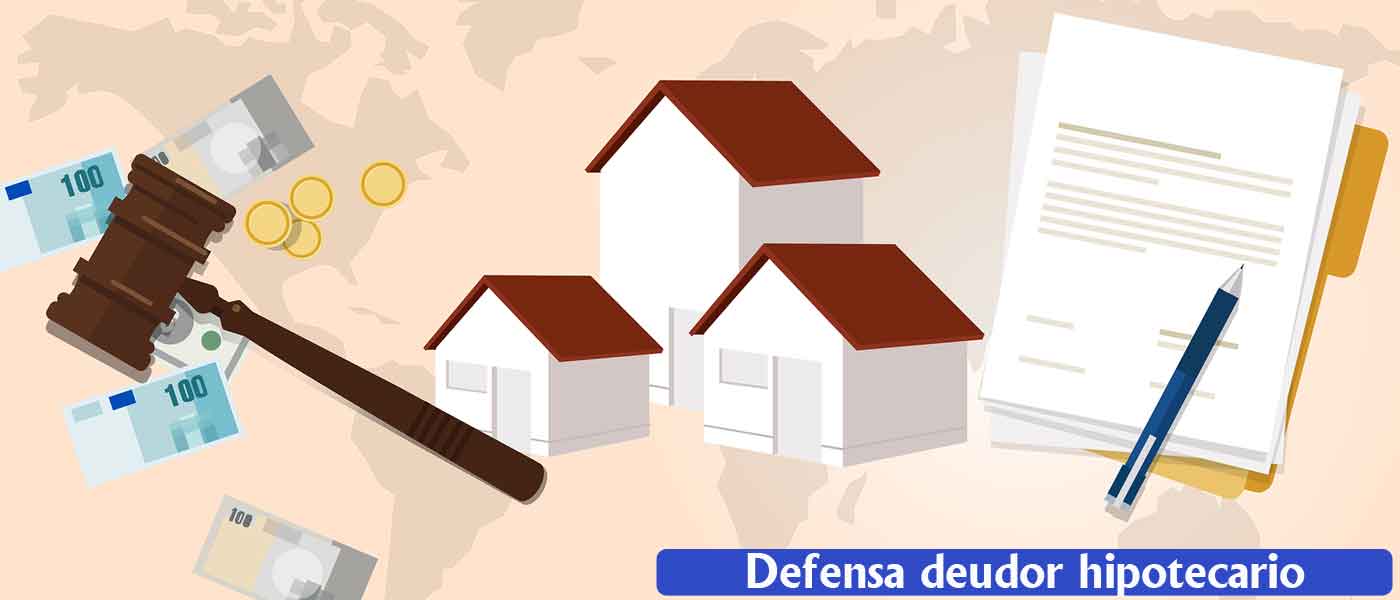 defensa deudor hipotecario