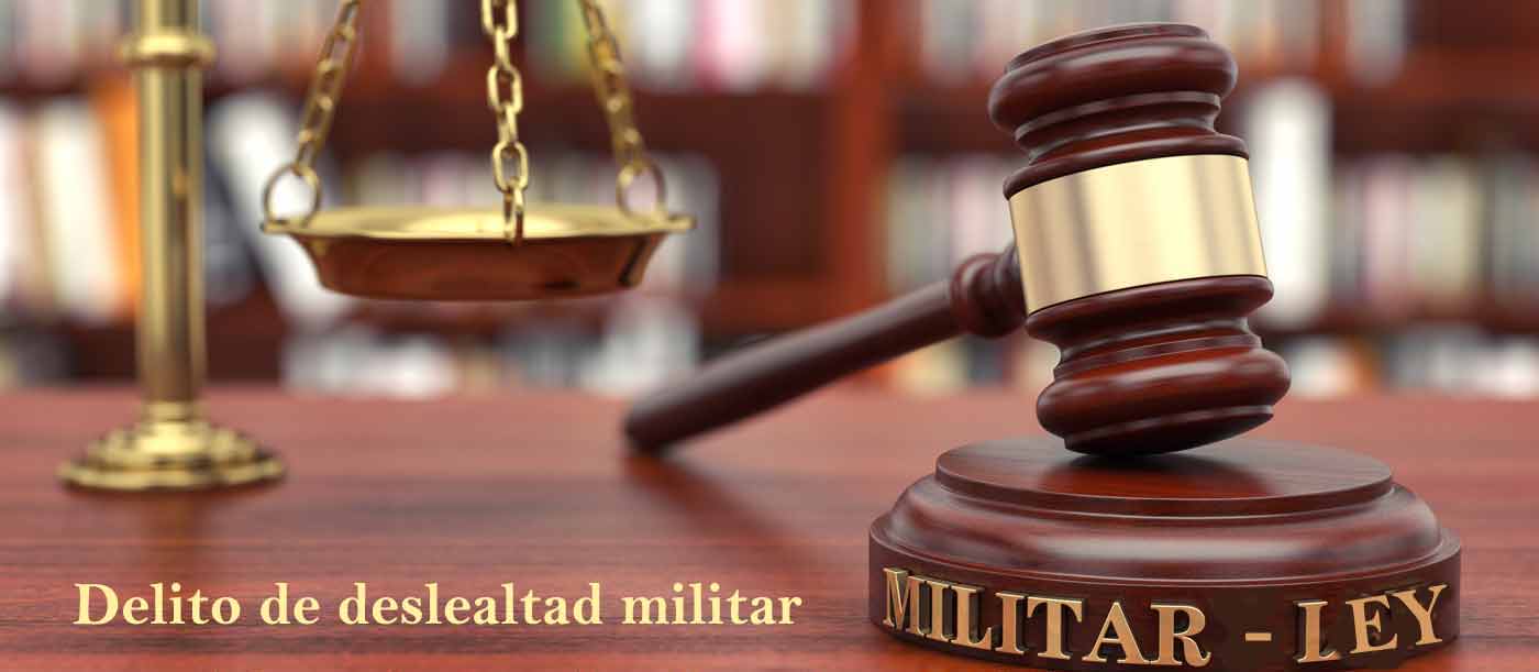 delito de deslealtad militar