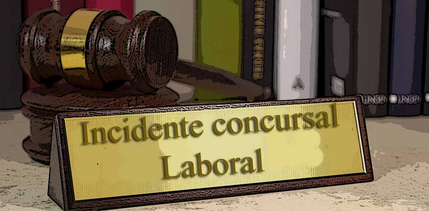 Incidente concursal laboral