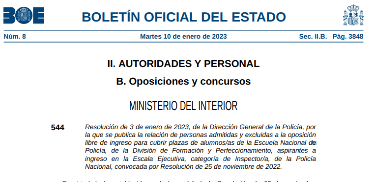 Resolución de 3 de enero de 2023, de la Dirección General de la Policía, por la que se publica la relación de personas admitidas y excluidas a la oposición libre de ingreso para cubrir plazas de alumnos/as de la Escuela Nacional de Policía, de la División de Formación y Perfeccionamiento, aspirantes a ingreso en la Escala Ejecutiva, categoría de Inspector/a, de la Policía Nacional, convocada por Resolución de 25 de noviembre de 2022. 