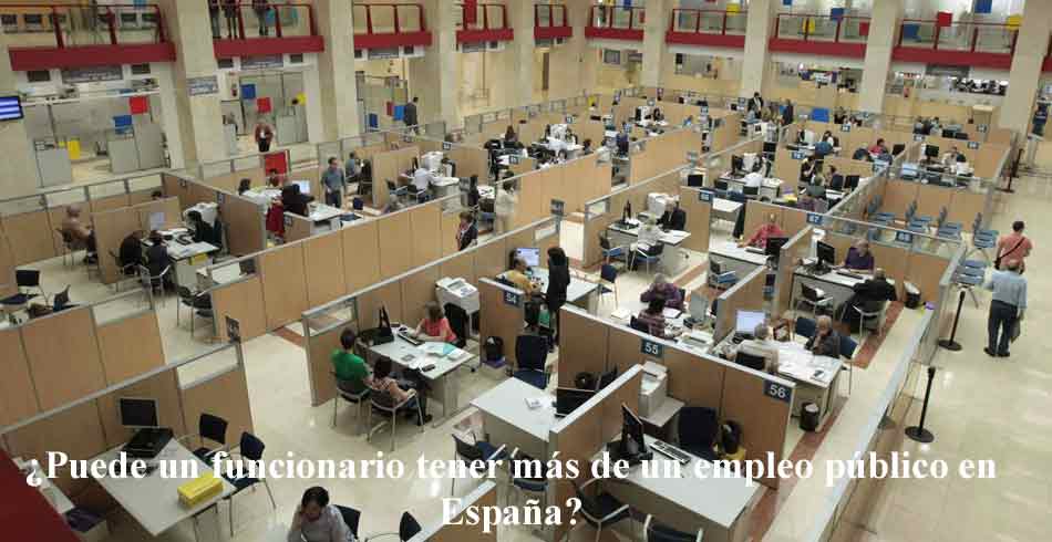 ¿Puede un funcionario tener más de un empleo público en España?